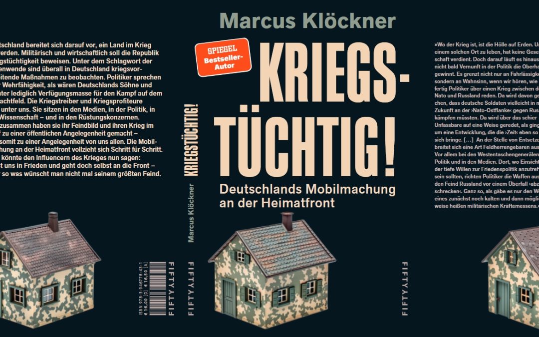 Kriegstüchtig! Deutschlands Mobilmachung an der Heimatfront